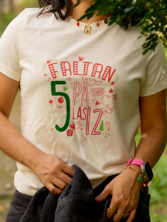 Camiseta Faltan 5 Pa las 12