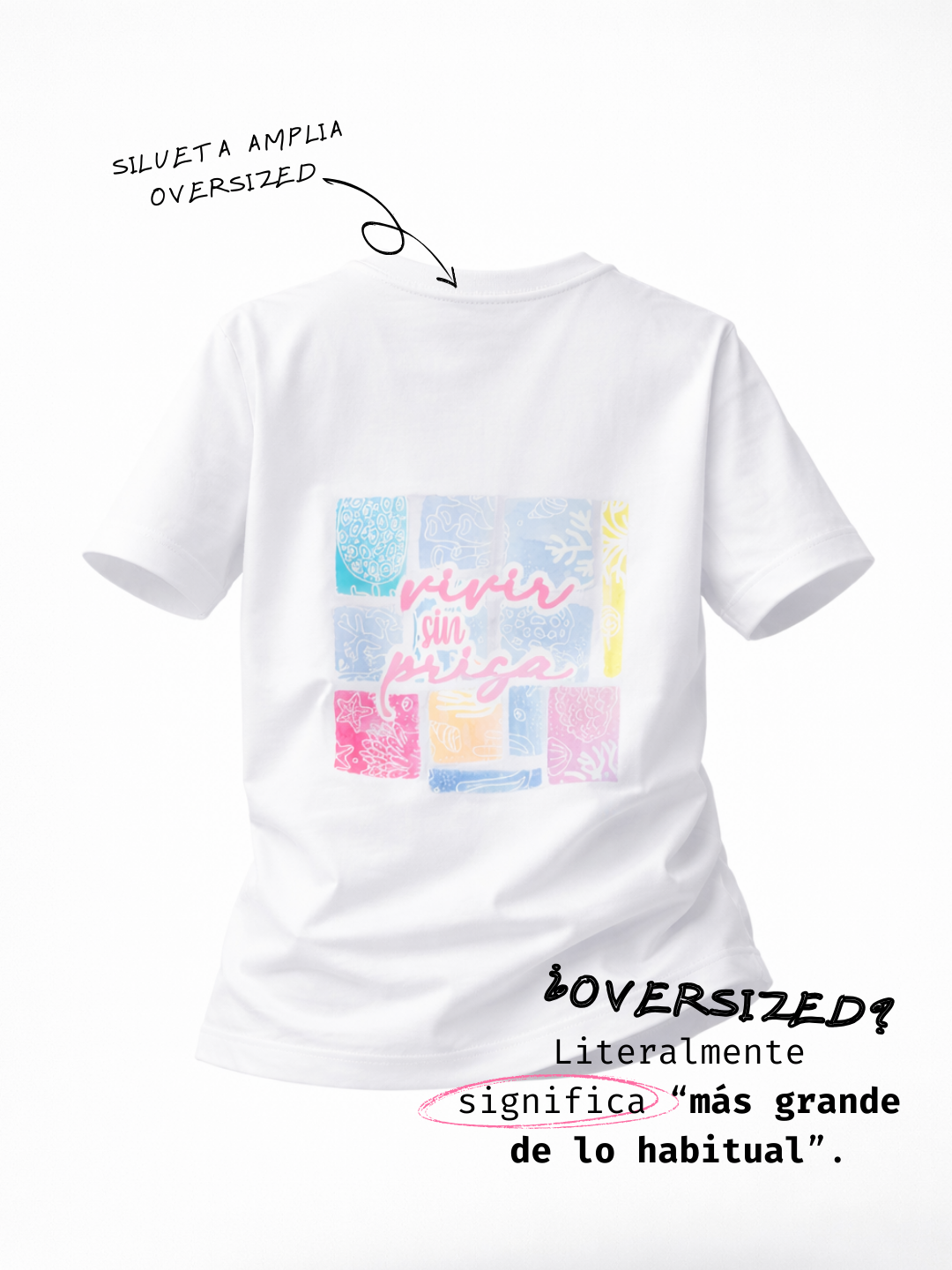 Camiseta Mujer Oversized Vivir Sin Prisa